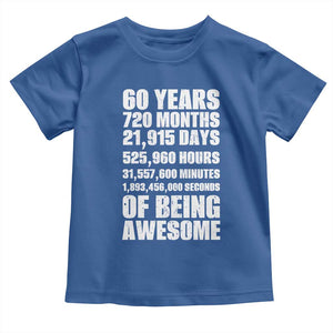 Cheers To 60 Years Birthday Toddler T Shirt Sixty Years Of Awesome TS12 Royal Blue Print Your Wear
