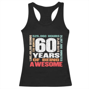 Retro 60 Years Of Being Awesome Racerback Tank Top 60th Birthday Gift Idea TS12 Black Print Your Wear