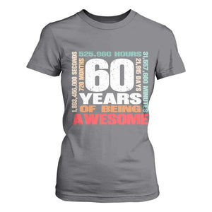 Retro 60 Years Of Being Awesome T Shirt For Women 60th Birthday Gift Idea TS12 Charcoal Print Your Wear
