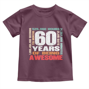 Retro 60 Years Of Being Awesome Toddler T Shirt 60th Birthday Gift Idea TS12 Maroon Print Your Wear