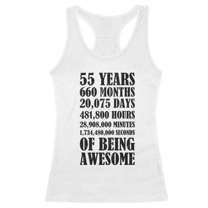 55th Milestone Birthday Racerback Tank Top 55 Years Of Being Awesome Graphic TS12 White Print Your Wear