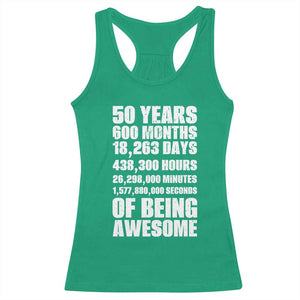 50 Years Of Being Awesome Racerback Tank Top 50th Birthday Gift Idea TS12 Irish Green Print Your Wear