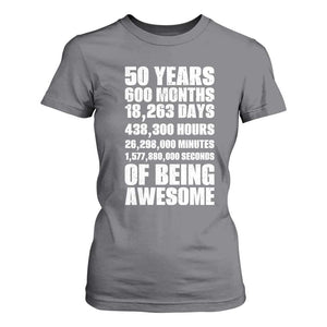50 Years Of Being Awesome T Shirt For Women 50th Birthday Gift Idea TS12 Charcoal Print Your Wear