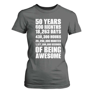 50 Years Of Being Awesome T Shirt For Women 50th Birthday Gift Idea TS12 Dark Heather Print Your Wear