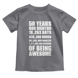 50 Years Of Being Awesome Toddler T Shirt 50th Birthday Gift Idea TS12 Charcoal Print Your Wear
