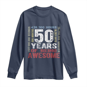 Vintage 50 Years Of Being Awesome Long Sleeve Shirt 50th Birthday Legend Gift Idea TS12 Navy Print Your Wear