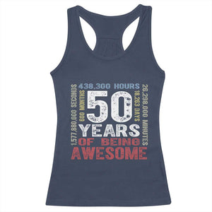 Vintage 50 Years Of Being Awesome Racerback Tank Top 50th Birthday Legend Gift Idea TS12 Navy Print Your Wear