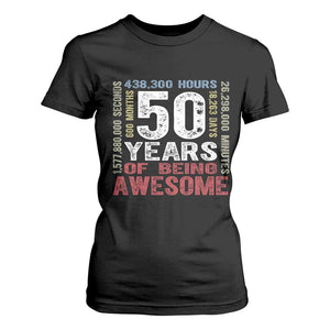 Vintage 50 Years Of Being Awesome T Shirt For Women 50th Birthday Legend Gift Idea TS12 Black Print Your Wear
