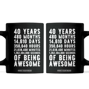 40 Years of Being Awesome Coffee Mug Vintage 1986 Fortieth Birthday Graphic TS12 Black Print Your Wear