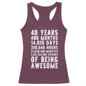 40 Years of Being Awesome Racerback Tank Top Vintage 1986 Fortieth Birthday Graphic TS12 Maroon Print Your Wear