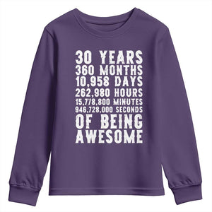 Funny 30th Birthday Youth Sweatshirt Thirty Years Of Being Awesome TS12 Purple Print Your Wear