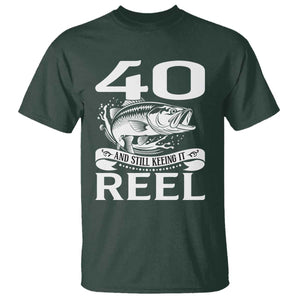 Still Keeping It Reel At 40 T Shirt Fisherman Birthday Gift TS12 Dark Forest Green Print Your Wear