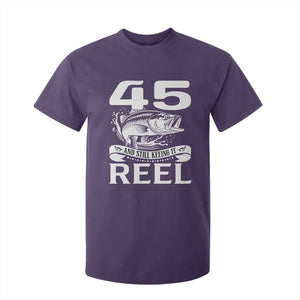 Still Keeping It Reel At 45 T Shirt For Kid Fisherman Birthday Gift TS12 Purple Print Your Wear