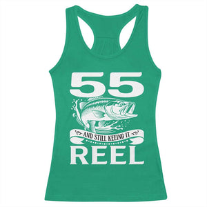 Still Keeping It Reel At 55 Racerback Tank Top Fisherman Birthday Gift TS12 Irish Green Print Your Wear
