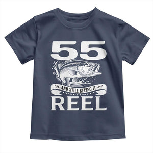 Still Keeping It Reel At 55 Toddler T Shirt Fisherman Birthday Gift TS12 Navy Print Your Wear