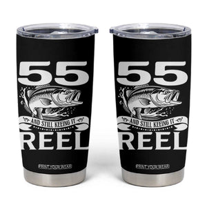 Still Keeping It Reel At 55 Tumbler Cup Fisherman Birthday Gift TS12 Black Print Your Wear