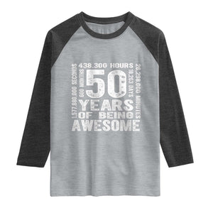 Funny 50th Birthday Gift Raglan Shirt 50 Years Of Being Awesome TS12 Heather Gray Heather Charcoal Print Your Wear