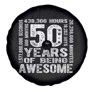 Funny 50th Birthday Gift Spare Tire Cover 50 Years Of Being Awesome TS12 Print Your Wear