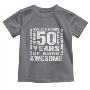 Funny 50th Birthday Gift Toddler T Shirt 50 Years Of Being Awesome TS12 Charcoal Print Your Wear