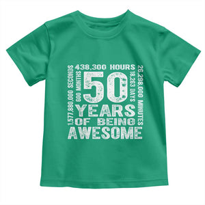 Funny 50th Birthday Gift Toddler T Shirt 50 Years Of Being Awesome TS12 Irish Green Print Your Wear