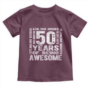 Funny 50th Birthday Gift Toddler T Shirt 50 Years Of Being Awesome TS12 Maroon Print Your Wear