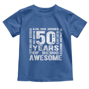 Funny 50th Birthday Gift Toddler T Shirt 50 Years Of Being Awesome TS12 Royal Blue Print Your Wear