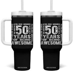 Funny 50th Birthday Gift Tumbler With Handle 50 Years Of Being Awesome TS12 One Size: 40 oz Black Print Your Wear