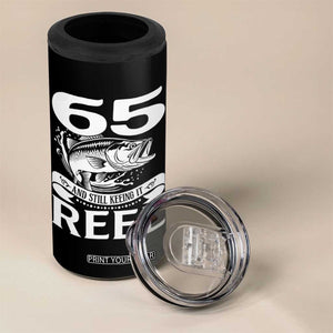 Still Keeping It Reel At 65 4 in 1 Can Cooler Tumbler Fisherman Birthday Gift TS12 Print Your Wear