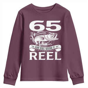 Still Keeping It Reel At 65 Youth Sweatshirt Fisherman Birthday Gift TS12 Maroon Print Your Wear