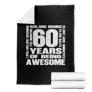 60th Milestone Birthday Gift Throw Blanket 60 Years Of Being Awesome TS12 Black Print Your Wear