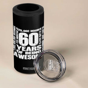 60th Milestone Birthday Gift 4 in 1 Can Cooler Tumbler 60 Years Of Being Awesome TS12 Print Your Wear