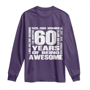 60th Milestone Birthday Gift Long Sleeve Shirt 60 Years Of Being Awesome TS12 Purple Print Your Wear
