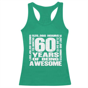 60th Milestone Birthday Gift Racerback Tank Top 60 Years Of Being Awesome TS12 Irish Green Print Your Wear