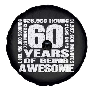 60th Milestone Birthday Gift Spare Tire Cover 60 Years Of Being Awesome TS12 Print Your Wear