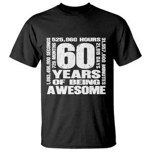 60th Milestone Birthday Gift T Shirt 60 Years Of Being Awesome TS12 Black Print Your Wear