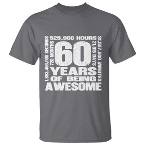 60th Milestone Birthday Gift T Shirt 60 Years Of Being Awesome TS12 Charcoal Print Your Wear