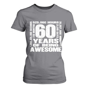 60th Milestone Birthday Gift T Shirt For Women 60 Years Of Being Awesome TS12 Charcoal Print Your Wear