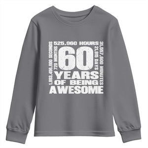60th Milestone Birthday Gift Youth Sweatshirt 60 Years Of Being Awesome TS12 Charcoal Print Your Wear