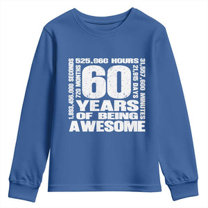 60th Milestone Birthday Gift Youth Sweatshirt 60 Years Of Being Awesome TS12 Royal Blue Print Your Wear