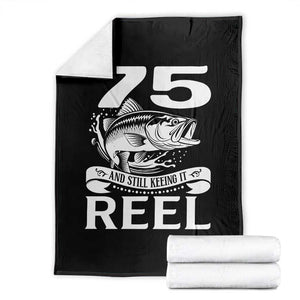Still Keeping It Reel At 75 Throw Blanket Fisherman Birthday Gift TS12 Black Print Your Wear
