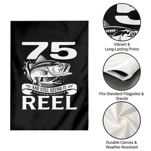 Still Keeping It Reel At 75 Garden Flag Fisherman Birthday Gift TS12 Print Your Wear