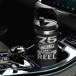 Still Keeping It Reel At 75 Flip Straw Tumbler Fisherman Birthday Gift TS12 Print Your Wear