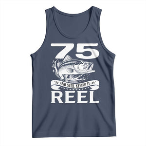 Still Keeping It Reel At 75 Tank Top Fisherman Birthday Gift TS12 Navy Print Your Wear