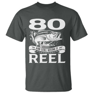 Still Keeping It Reel At 80 T Shirt Fisherman Birthday Gift TS12 Dark Heather Print Your Wear