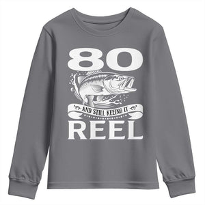 Still Keeping It Reel At 80 Youth Sweatshirt Fisherman Birthday Gift TS12 Charcoal Print Your Wear