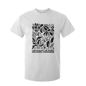 Melanoma Awareness T Shirt For Kid I Wear Black For Myself Skin Cancer Survivor TS12 White Print Your Wear
