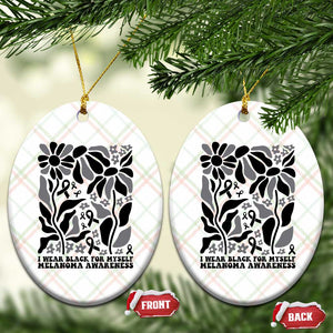 Melanoma Awareness Ceramic Ornament I Wear Black For Myself Skin Cancer Survivor TS12 Print Your Wear