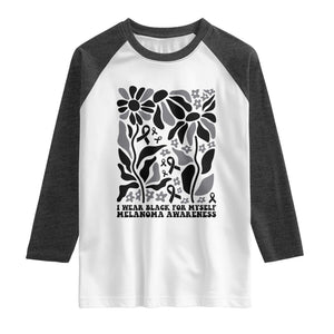 Melanoma Awareness Raglan Shirt I Wear Black For Myself Skin Cancer Survivor TS12 White Heather Charcoal Print Your Wear