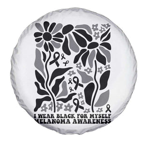 Melanoma Awareness Spare Tire Cover I Wear Black For Myself Skin Cancer Survivor TS12 Print Your Wear