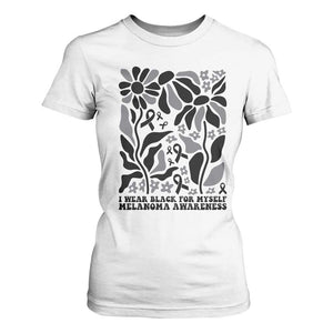 Melanoma Awareness T Shirt For Women I Wear Black For Myself Skin Cancer Survivor TS12 White Print Your Wear